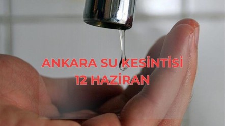Ankara su kesintisi ne zaman bitecek? 12 Haziran ASKİ su kesintisi sorgulama - Haberler