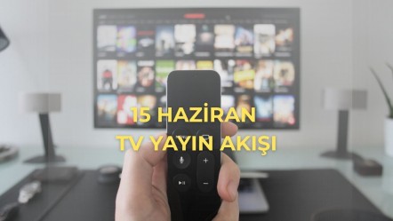 Bu akşam hangi diziler, programlar var? 15 Haziran TV yayın akışı - Haberler