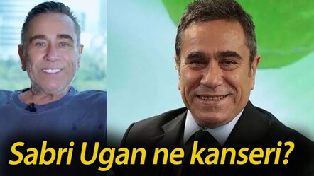 Sabri Ugan ne kanseri? Sabri Ugan’dan kötü haber geldi - haberler