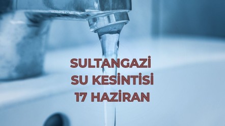 Sultangazi su kesintisi ne zaman bitecek 17 Haziran? İSKİ su kesintisi arıza sorgulama - Haberler