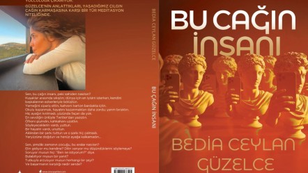 Bedia Ceylan Güzelce’den belleğe, zamanın ruhuna ve iç sesimize yolculuk: “Bu Çağın İnsanı” raflarda - Kültür - Sanat