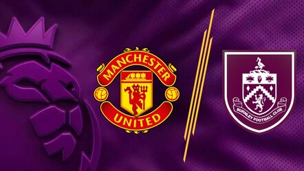 Manchester United - Burnley maçı hangi kanalda, ne zaman? Canlı yayın kanalı belli oldu - Haberler