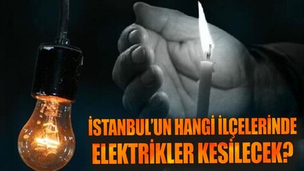 İstanbul'da elektrik kesintisi sorgulama! 7 Kasım İstanbul'da elektrikler ne zaman kesilecek? - Haberler