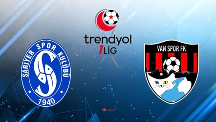 Sarıyer - Van Spor FK maçı hangi kanalda, saat kaçta yayınlanacak? Trendyol 1. Lig - Haberler