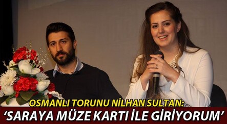 Nilhan Sultan: 'Topkapı Sarayı'na müze kartı ile girebiliyorum' - turkiye