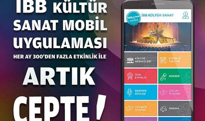 İBB’nin kültür sanat etkinlikleri  “bir tıkla” cepte - haberler