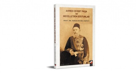 Mecelle’nin hikâyesi  ve Cevdet Paşa - kultur-sanat