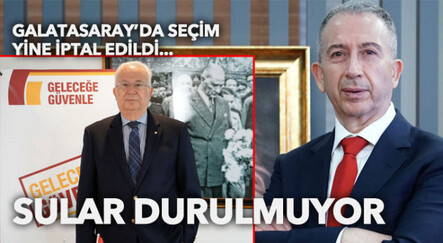 Son dakika: Galatasaray'da seçim iptal! - spor