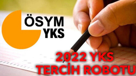 2022 YKS tercih robotu ekranı | YÖK Atlas Tercih Motoru | TYT, AYT, YDT Üniversiteler tercih motoru - egitim