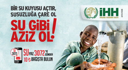 Bir su kuyusu açtır, susuzluğa çare ol - ADVERTORIAL